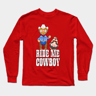 Ride Me Cowboy Long Sleeve T-Shirt